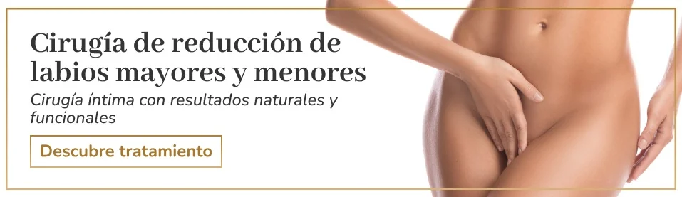 Cirugía de reducción de labios mayores y menores Las Palmas